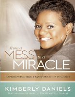 From a Mess to a Miracle - Kimberly Daniels.epub